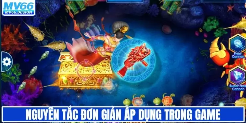 Nguyên tắc đơn giản áp dụng trong game cần nắm