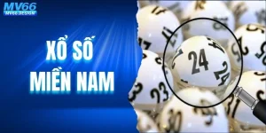 Xổ Số Miền Nam - Cách Mở Thưởng Và Tính Tiền Chuẩn Nhất